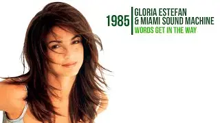 Gloria Estefan & Miami Sound Machine  -  Words Get In The Way