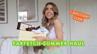SUMMER FARFETCH HAUL & DISCOUNT CODE // Charlotte Olivia AD