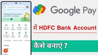 Google Pay Me HDFC Bank Account Kaise Banaye, Gpay HDFC Bank Account Create