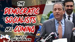 Dave Smith | The Democratic Socialists Are Coming | Part Of The Problem 1412