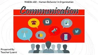 Communication in Human Behavior in Organization l Communication