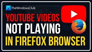 Видео с YouTube не воспроизводятся в браузере Firefox || YouTube не воспроизводится в Firefox [9 РАБОЧИХ способов]