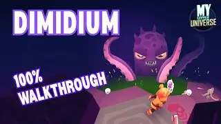 My Little Universe - Dimidium | 100% Walkthrough [PC]