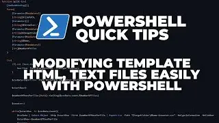 PowerShell Quick Tips : Use PowerShell with template text/html files