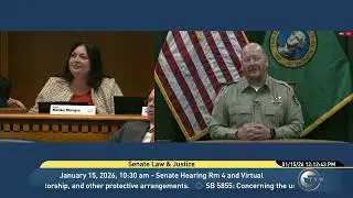 Washington State Senate Law & Justice Hearing on SB 5974 on Sheriffs, Police Chiefs, etc.