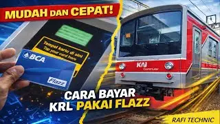CARA NAIK KRL COMMUTER LINE PAKAI KARTU FLAZZ BCA | BAYAR KRL PAKAI KARTU FLAZZ