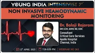 NON-INVASIVE HEMODYNAMIC MONITORING; Dr Balaji Rajaram (Apollo Chennai)