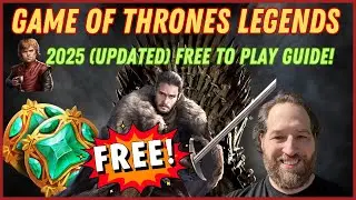FREE TO PLAY GUIDE 🌟 - 2025 F2P  (UPDATED) Game Of Thrones Legends