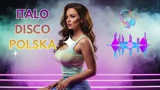 Italo Disco Premium Mix 2025 &ndash; Największe Hity 80/90 dla Polski | Modern Talking.