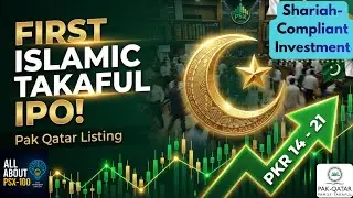 A Milestone for Islamic Finance: Pak Qatar Takaful (PQFTL) Goes Public on PSX