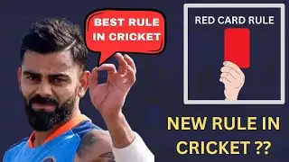Red Card Rule In Cricket | Upcoming New Rule | Nandinii Blogs