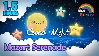 Classical Lullaby ♫ Mozart Serenade ❤ Super Relaxing Music to Sleep Famous Piano for Kids