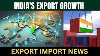 INDIA EXPORT GROWTH