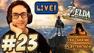 The LoZ: Breath of the Wild {Switch 2 Edition} LIVE! | #23 [All 136 Shrines]