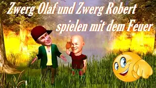Zwerg Olaf und Zwerg Robert spielen mit dem Feuer 💥 Satire Song 2024