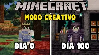 ✅SOBREVIV&Iacute; 100 d&iacute;as en MINECRAFT CREATIVO !ESTO FUE LO QUE PASO! | 100 DIAS EN MODO CREATIVO