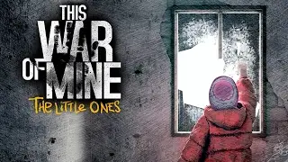 Где Скачать и как Установить игру This War of Mine - The Little Ones