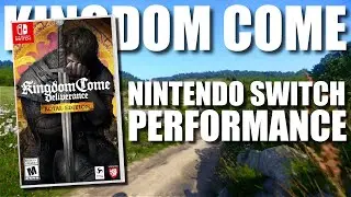 Kingdom Come Deliverance Performance On Switch
