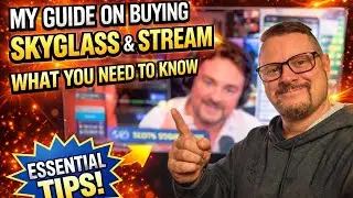 РУКОВОДСТВО ПО ПОКУПКЕ SKY GLASS & STREAM