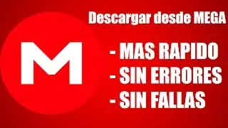 Descargar desde MEGA sin ERRORES + Rapido - SIN FALLAS | UNICO TUTORIAL QUE FUNCIONA
