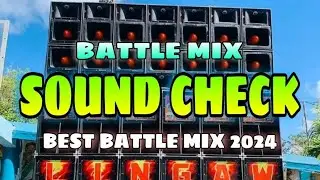 BATTLE MIX 2024 NONSTOP SOUND CHECK REMIX | BEST SLOW JAM D BATTLE MIX