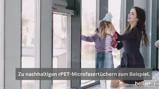 Nachhaltige Reinigungstextilien aus Recyclingmaterial &ndash; Verantwortung &uuml;bernehmen mit bellanet