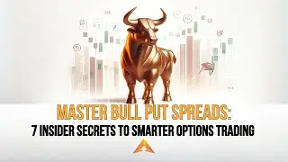 Master Bull Put Spread : 6 Insider Secrets to Smarter Option Trading
