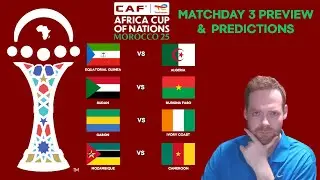My Africa Cup of Nations Matchday 3 Preview and Predictions (31/12/25) AFCON 2025!