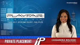 Private Placement: Playfair Mining (TSXV:PLY)