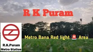 R K Puram Metro ke Pass ka Area Bana Red light Area | Red light Area #vlog #youtubevideo #trending 