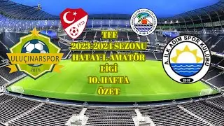 ULUÇINAR SPOR - İLK ADIM SPOR 10. Hafta MAÇ ÖZETİ ( Uluçınar Spor play-Of’ta) OLAYLAR OLAMADI :)
