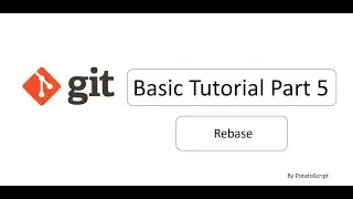 Git Tutorial for beginners 05 : Rebase (Reword, Drop, Reorder, Fixup, Edit)