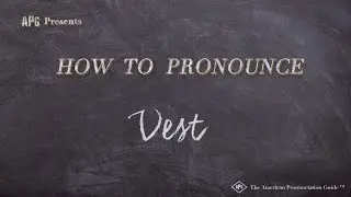 How to Pronounce Vest (Real Life Examples!)