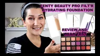 FENTY BEAUTY HYDRATING FOUNDATION REVIEW & WEAR TEST AND MORE | JENNIES REVIEWS