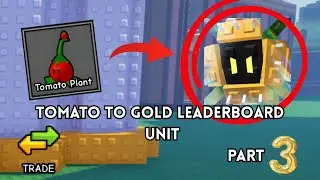 Trading a Tomato for a Gold Leaderboard unit?! Final Part (Garden Tower Defense)