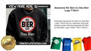 Awesome KC Bier Co Das Bier Logo T-Shirt