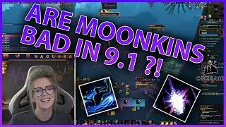 Naguura ARE MOONKINS GOING TO BE BAD IN 9.1?!| Daily WoW Highlights #127 |