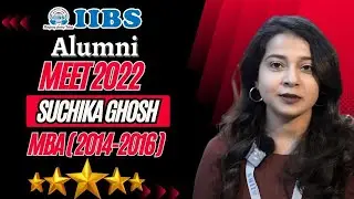 IIBS Alumni Meet 2022 | MBA PGDM Review By Suchika Ghosh | MBA PGDM Placement | IIBS Review | Fees