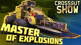 Crossout Show: Master of Explosions