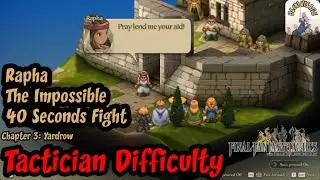 Final Fantasy Tactics: Rapha The Impossible 40 Seconds Fight [Tactician Difficullty]