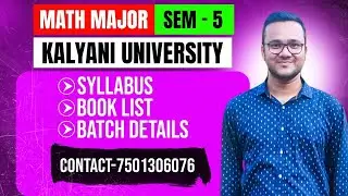 Kalyani University UG 5th Sem 2025 Math Major Syllabus 2025/NEP Syllabus/Book List & Online Tuition