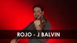 Rojo - J Balvin, violin cover by Claudio Arduz