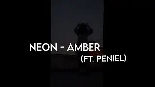 Neon - Amber (ft. PENIEL) Short dance cover 🇮🇳