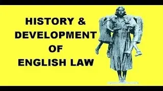 History & Development of English Law 1