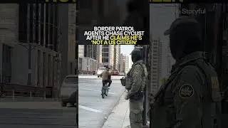 U.S. Border Patrol Agents chase cyclist after he claims he's 'not a US citizen'