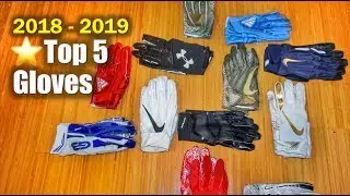 🏈 Top 5 Football GLOVES 2018-2019