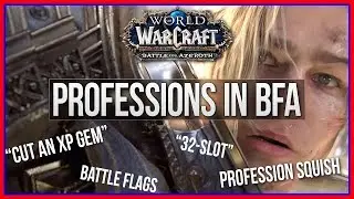 Battle for Azeroth Profession Review - WoW Patch Notes 8.0