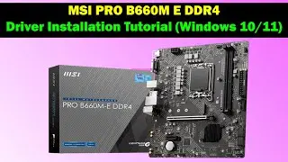 MSI PRO B660M E DDR4 | Скачать и установить ВСЕ драйверы (LAN, аудио, чипсет) для Windows 10/11