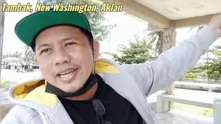 Explore Tambak, New Washington, Aklan, Philippines/Kachupoy TV