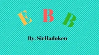 EBB by SirHadoken COMPLETE